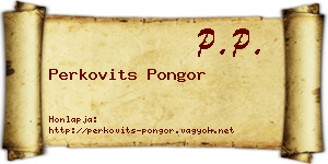 Perkovits Pongor névjegykártya